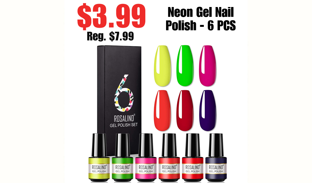 Neon Gel Nail Polish - 6 PCS Only $3.99 Shipped on Amazon (Regularly $7.99)