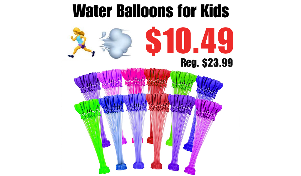 Water Balloons for Kids Only $10.99 Shipped on Amazon (Regularly $23.99)