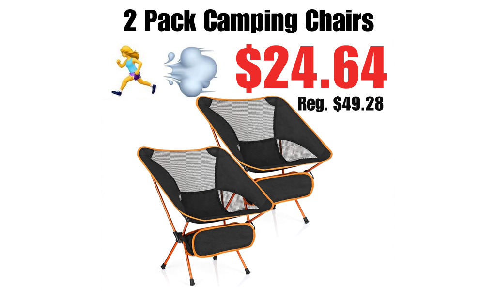 2 Pack Camping Chairs Only $24.64 Shipped on Amazon (Regularly $49.28)