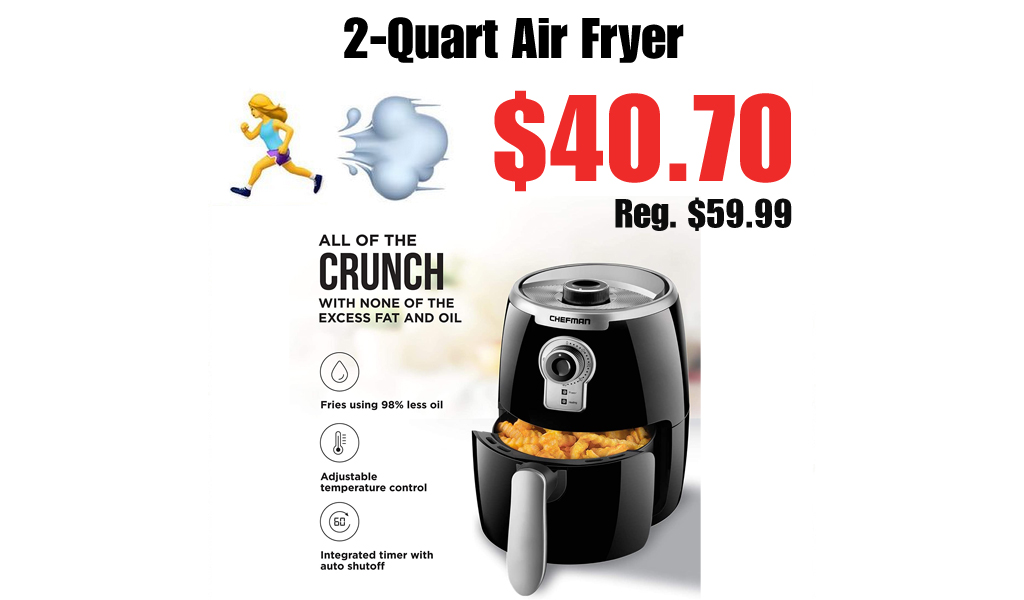 2-Quart Air Fryer Only $40.70 Shipped on Amazon (Regularly $59.99)