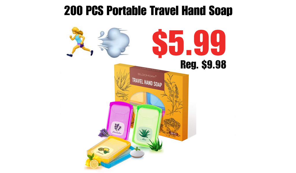 200 PCS Portable Travel Hand Soap Only $5.99 Shipped on Amazon (Regularly $9.98)