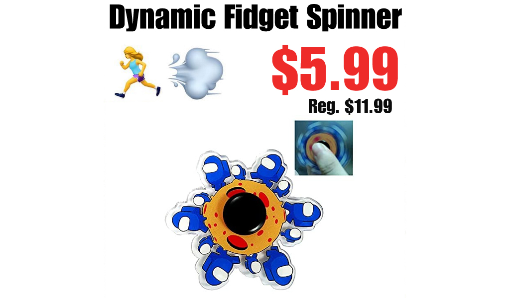 Dynamic Fidget Spinner Only $5.99 Shipped on Amazon (Regularly $11.99)