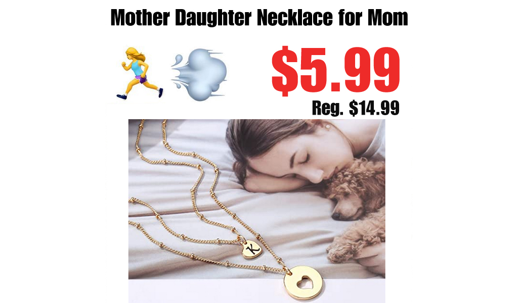 Mother Daughter Necklace for Mom Only $5.99 Shipped on Amazon (Regularly $14.99)