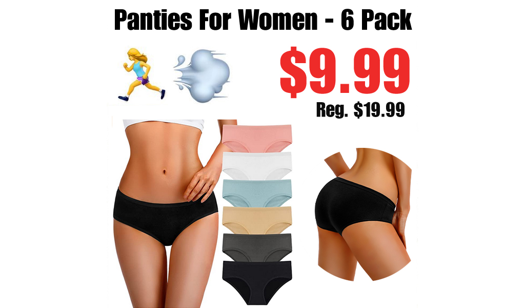 Panties For Women - 6 Pack Only $9.99 Shipped on Amazon (Regularly $19.99)