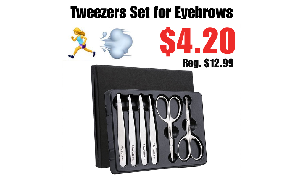 Tweezers Set for Eyebrows Only $4.20 Shipped on Amazon (Regularly $12.99)