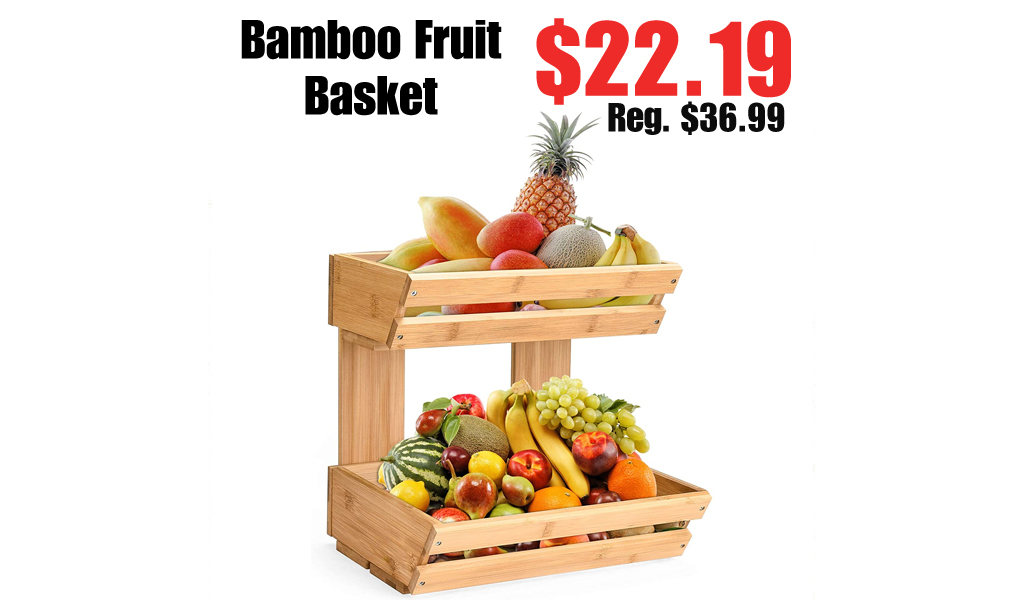 Bamboo Fruit Basket Only $22.19 Shipped on Amazon (Regularly $36.99)