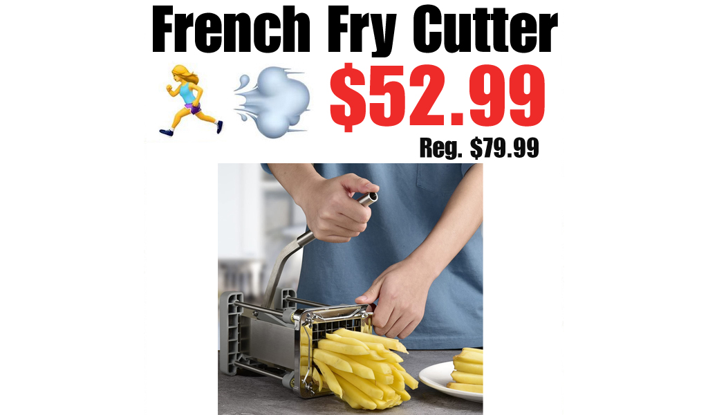 French Fry Cutter Only $52.99 Shipped on Amazon (Regularly $79.99)