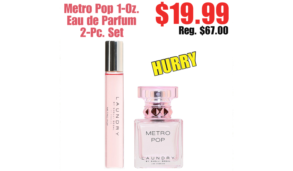 Metro Pop 1-Oz. Eau de Parfum 2-Pc. Set Only $19.99 Shipped on Zulily (Regularly $67.00)