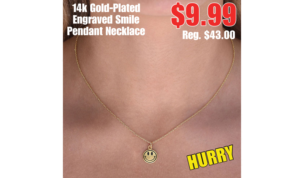 14k Gold-Plated Engraved Smile Pendant Necklace Only $9.99 Shipped on Zulily (Regularly $43.00)