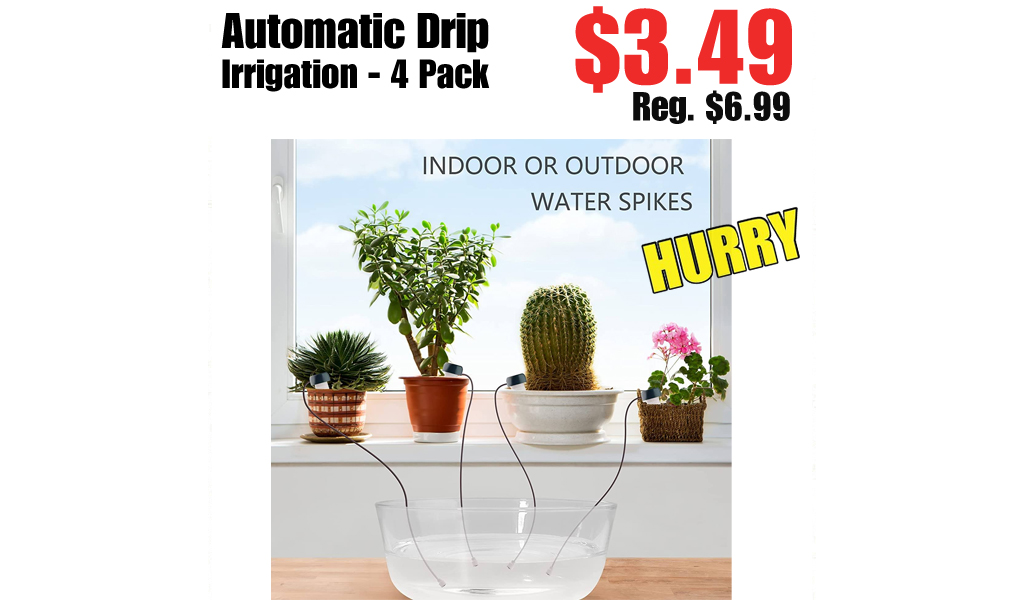 Automatic Drip Irrigation - 4 Pack Only $3.49 Shipped on Amazon (Regularly $6.99)