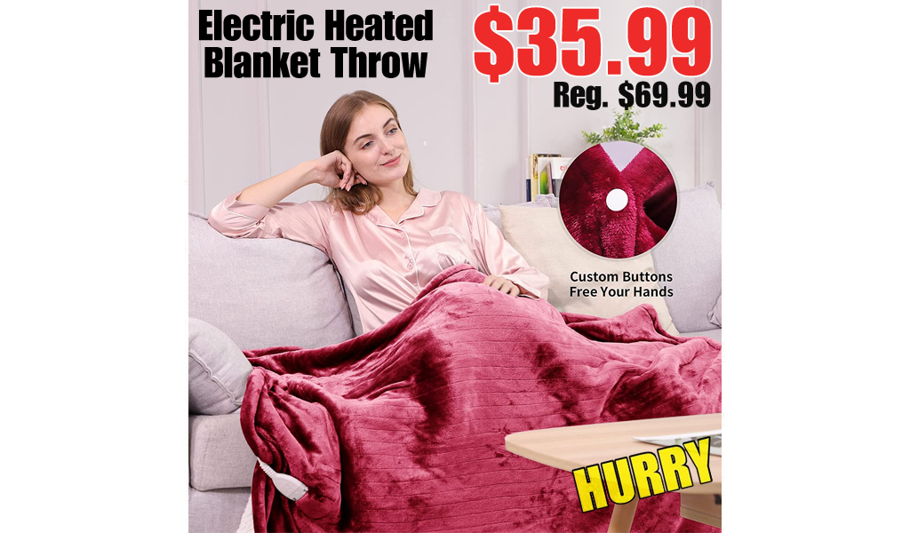 Electric Heated Blanket Throw Only $35.99 Shipped on Amazon (Regularly $69.99)