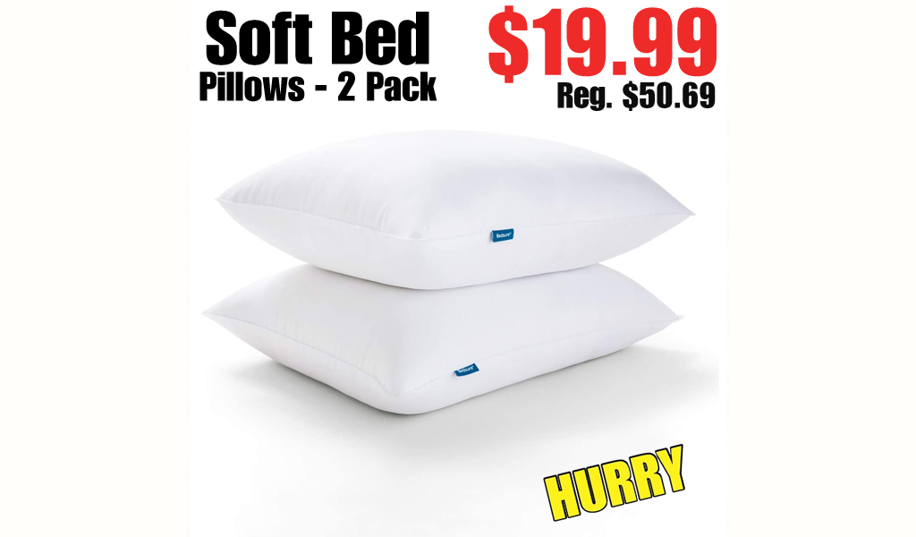 Soft Bed Pillows - 2 Pack $19.99 Shipped on Amazon (Regularly $50.69)