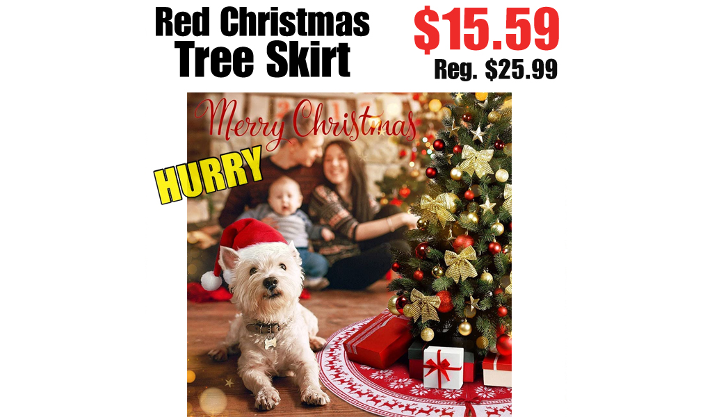 Red Christmas Tree Skirt Only $15.59 Shipped on Amazon (Regularly $25.99)