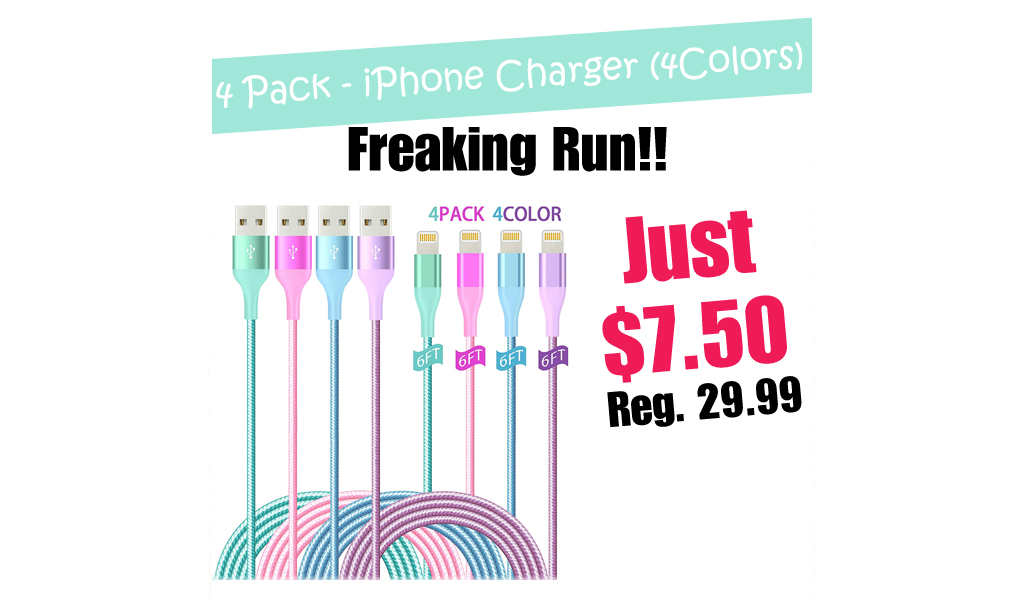 4 Pack - iPhone Charger (4Colors) Only $7.50 Shipped on Amazon (Regularly $29.99)