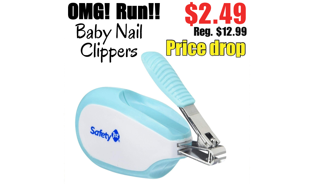 Baby Nail Clippers Only $2.49 Shipped on Amazon (Regularly $12.99)