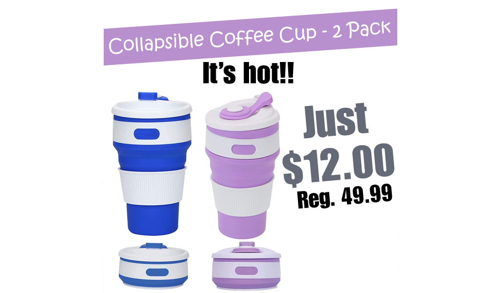 Collapsible Coffee Cup - 2 Pack Only $12.00 Shipped on Amazon (Regularly $49.99)