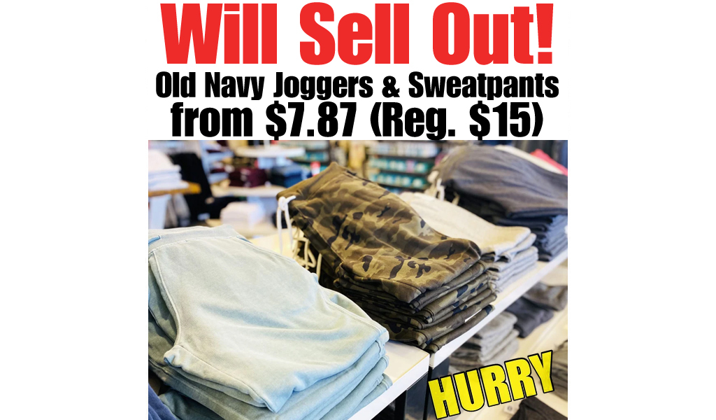 Old Navy Joggers & Sweatpants for the Family from $7.87 (Regularly $15) | Includes Plus Sizes Too!