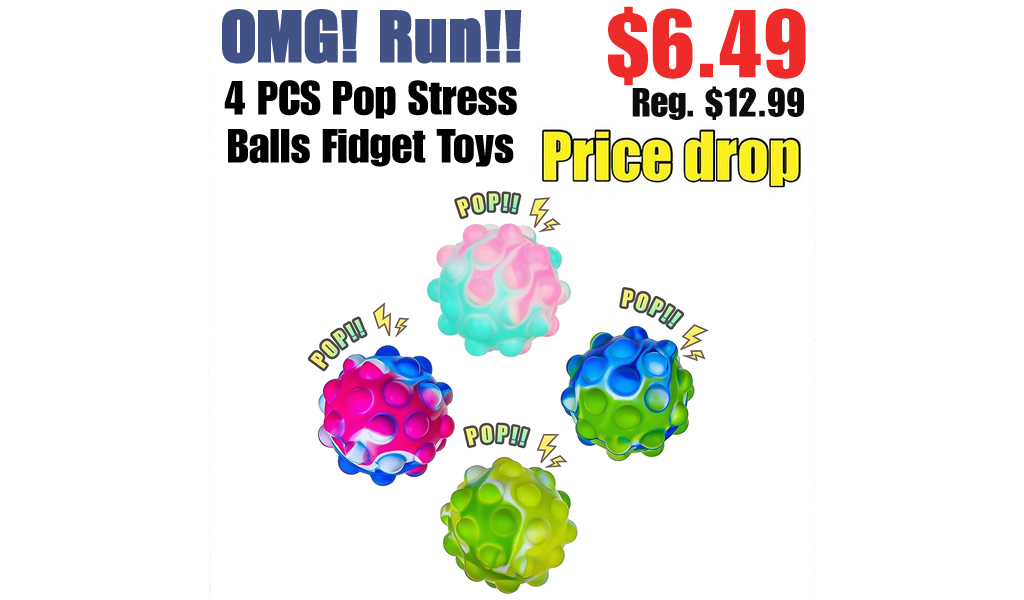 4 PCS Pop Stress Balls Fidget Toys Only $6.49 Shipped on Amazon (Regularly $12.99)