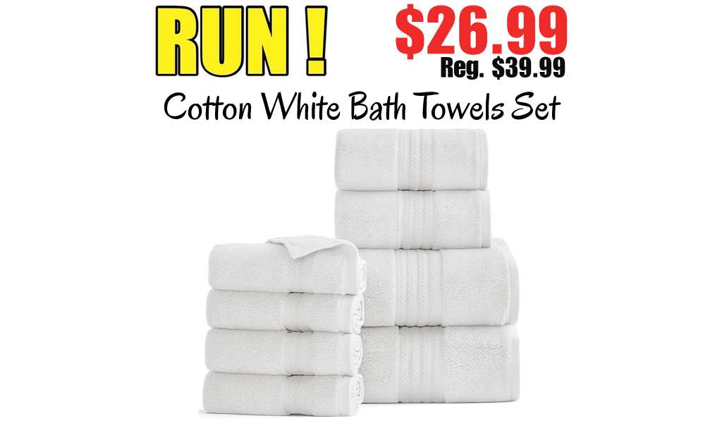 Cotton White Bath Towels Set Only $26.99 Shipped on Amazon (Regularly $39.99)