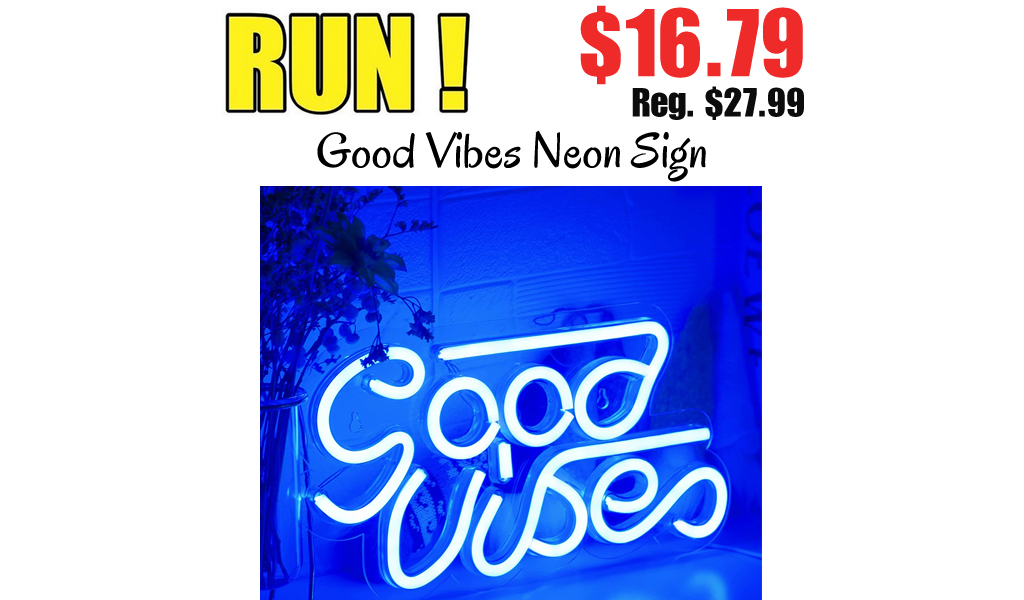 Good Vibes Neon Sign Only $16.79 Shipped on Amazon (Regularly $27.99)