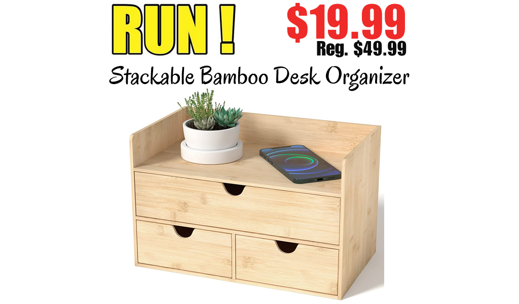 Stackable Bamboo Desk Organizer Only $19.99 Shipped on Amazon (Regularly $49.99)