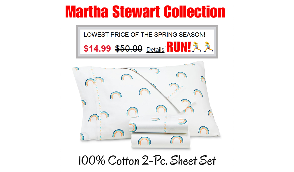 100% Cotton 2-Pc. Sheet Set Only $14.99 on Macys.com (Regularly $50.00)