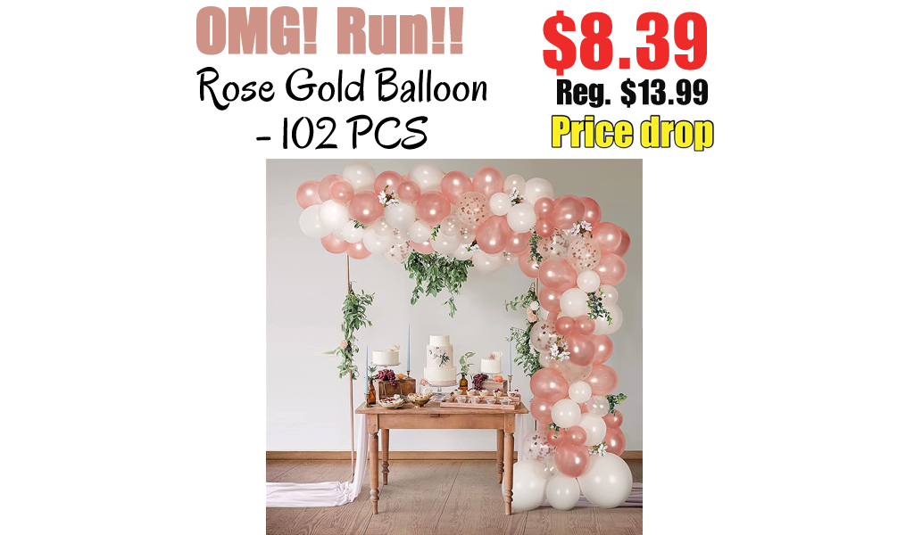 Rose Gold Balloon - 102 PCS Only $8.39 Shipped on Amazon (Regularly $13.99)