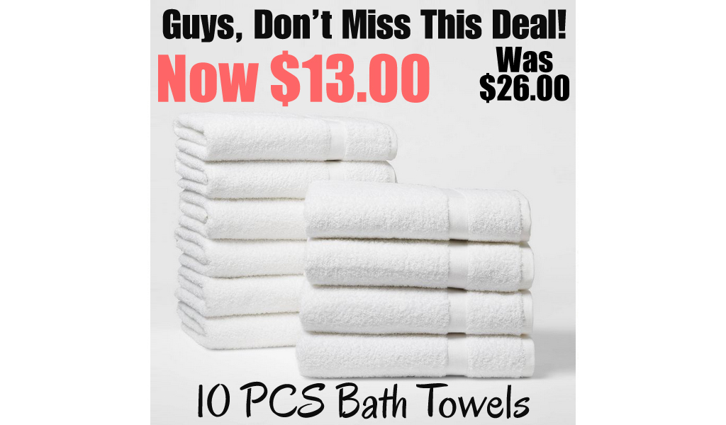 10 PCS Bath Towels Only $13.00 on target (Regularly $26.00)