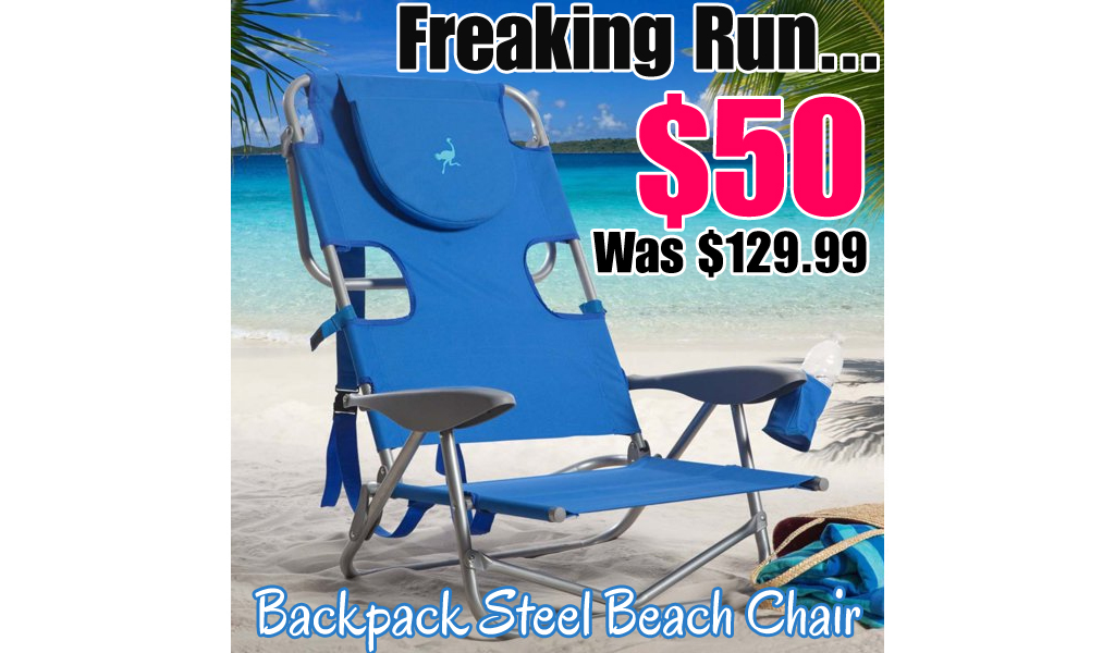 Backpack Steel Beach Chair Only $50 on Walmart.com (Regularly $129.99)