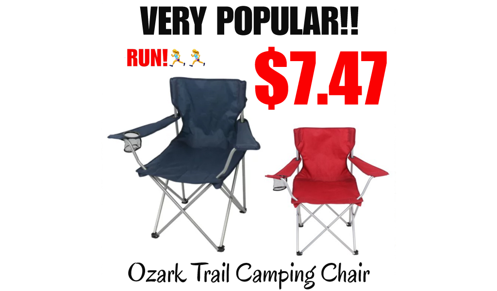 Ozark Trail Camping Chair Just $7.47 Shipped on Walmart.com (Regularly $8.47)