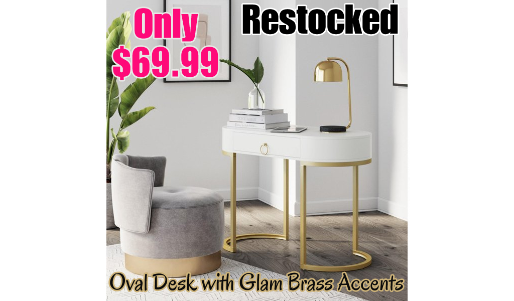 Small Oval Desk with Glam Brass Accents Just $69.99 Shipped on Walmart.com (Regularly $149.99)