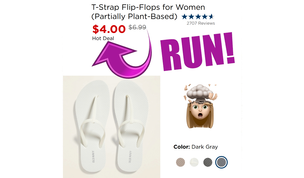T-Strap Flip-Flops for Women Only $4.00 (Regularly $6.99)