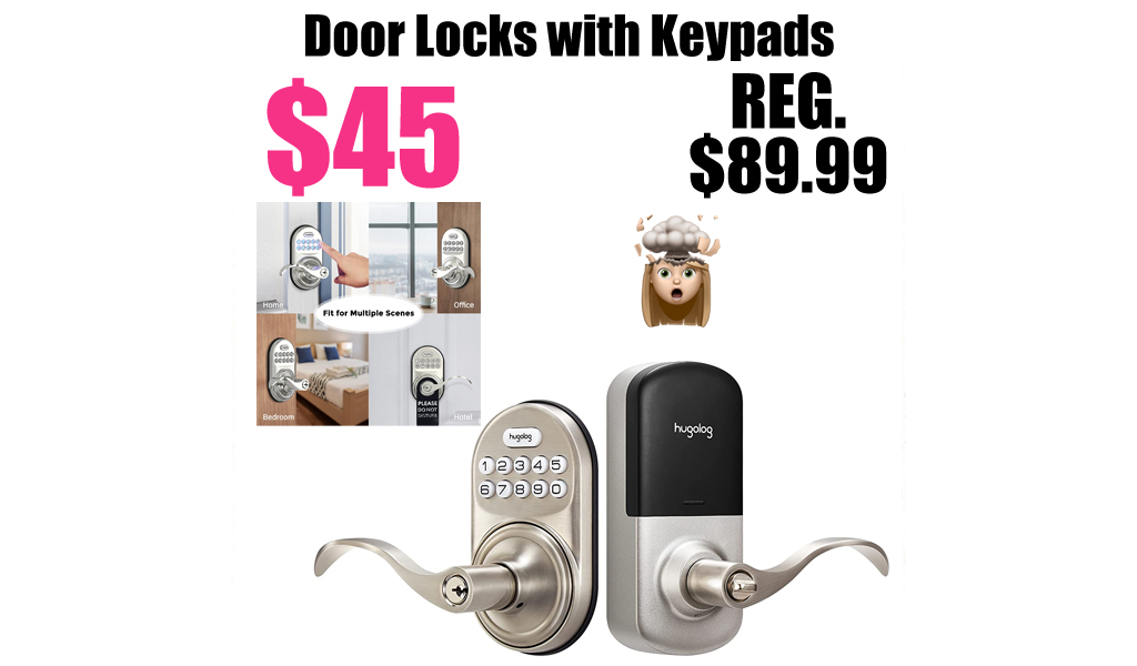 Door Locks with Keypads Only $45 Shipped on Amazon (Regularly $89.99)