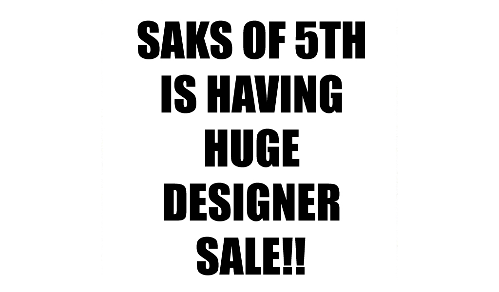 Huge Designer Sale