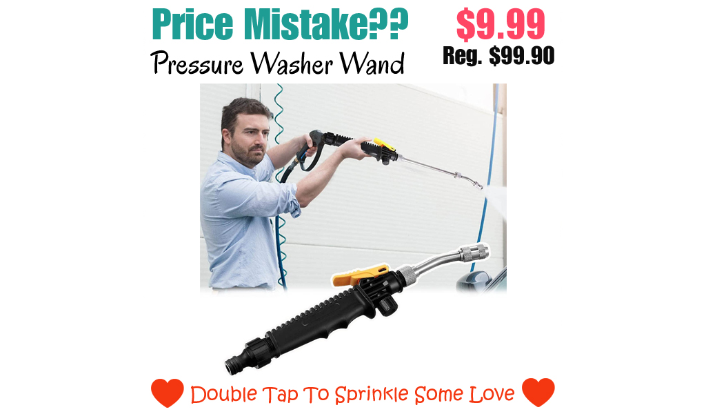 Pressure Washer Wand Only $9.99 Shipped on Amazon (Regularly $99.90)