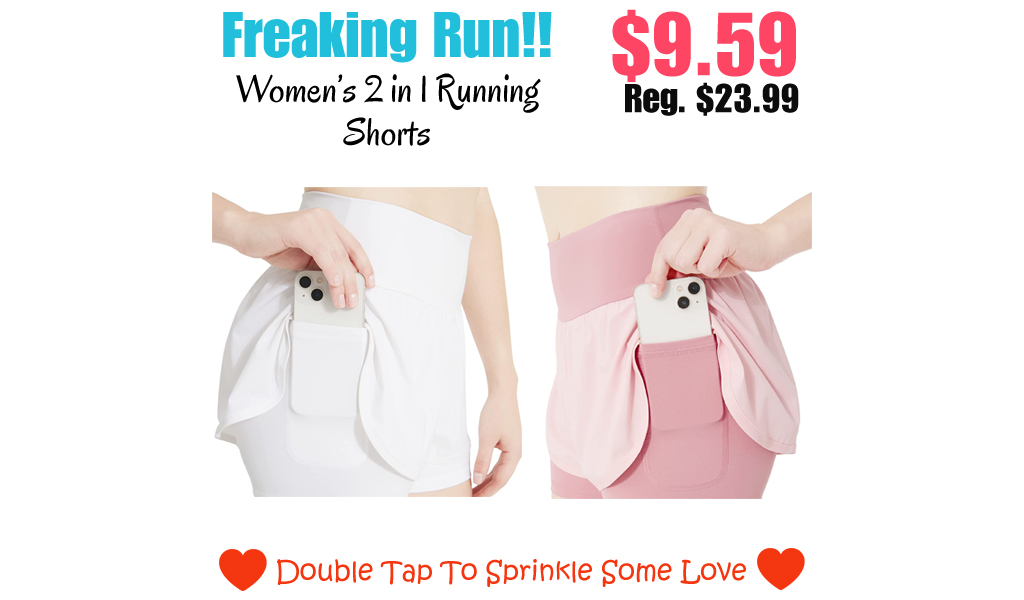 Women’s 2 in 1 Running Shorts Only $9.59 Shipped on Amazon (Regularly $23.99)
