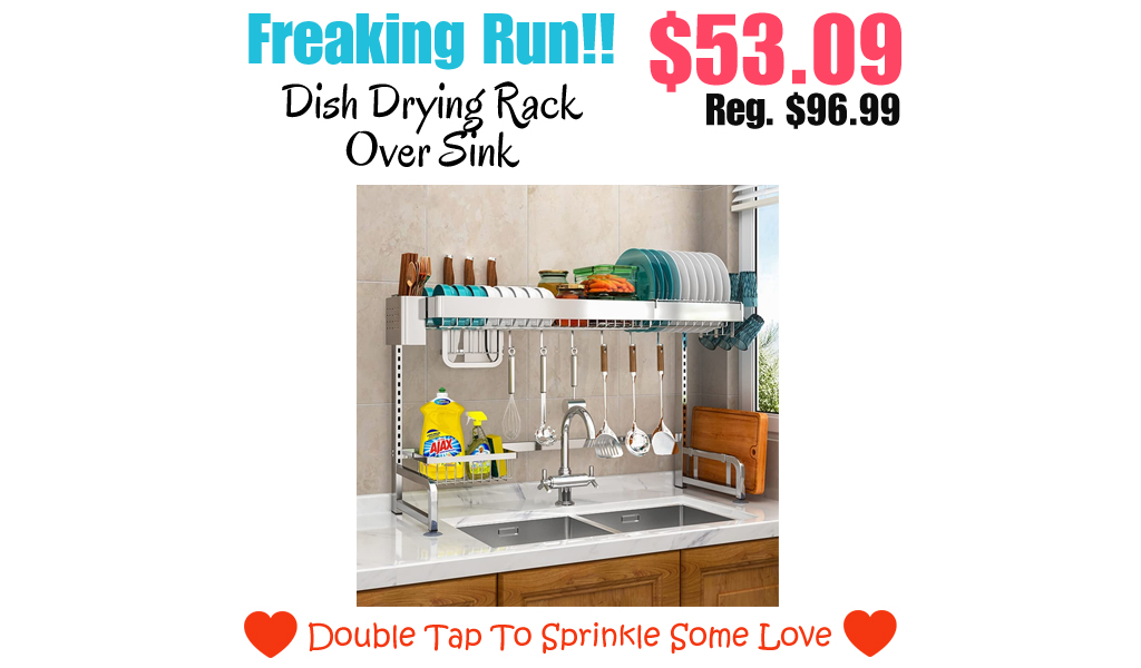 Dish Drying Rack Over Sink Only $53.09 Shipped on Amazon (Regularly $96.99)