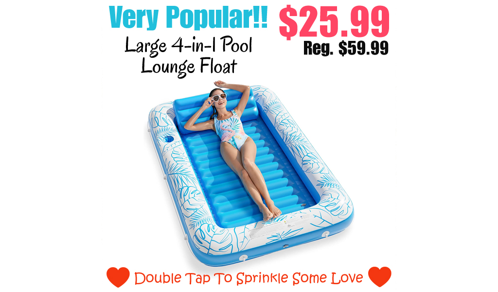 Large 4-in-1 Pool Lounge Float Only $25.99 Shipped on Amazon (Regularly $59.99)