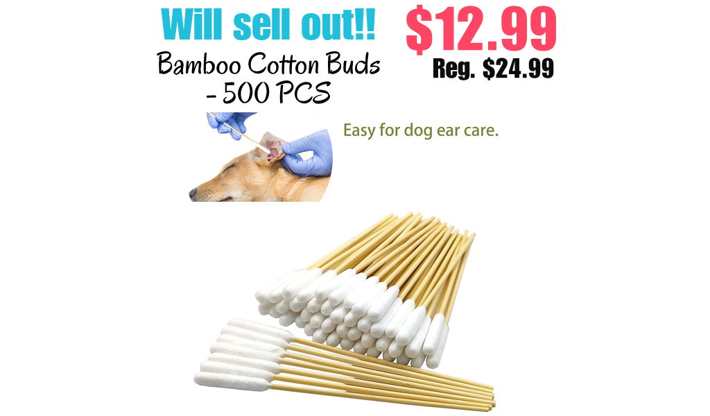 Bamboo Cotton Buds - 500 PCS Only $12.99 Shipped on Amazon (Regularly $24.99)