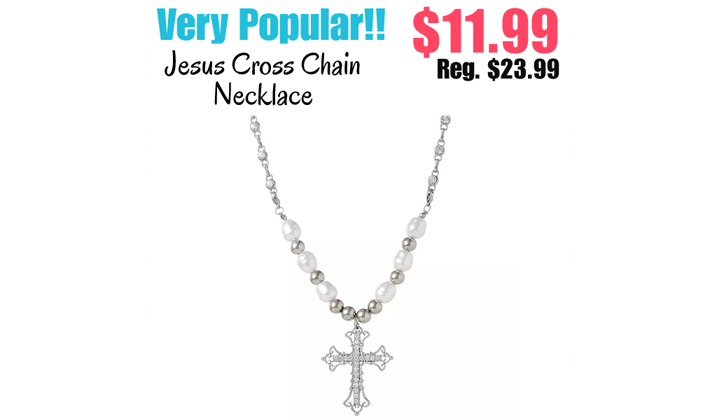 Jesus Cross Chain Necklace Only $11.99 (Regularly $23.99)
