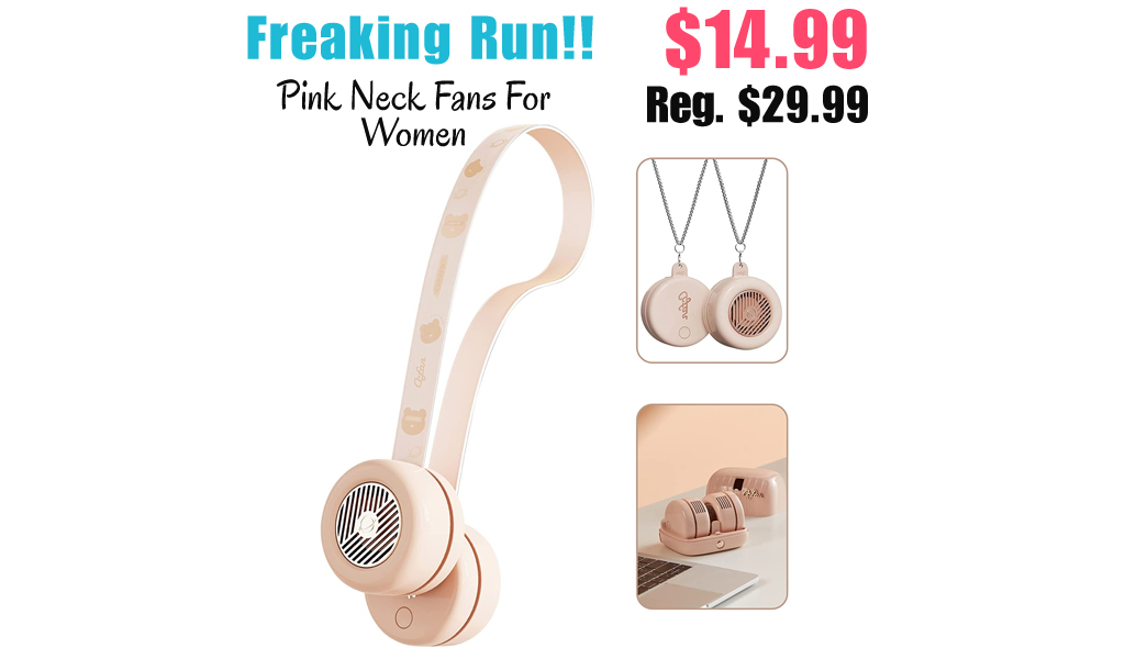 Pink Neck Fans For Women Only $14.99 Shipped on Amazon (Regularly $29.99)