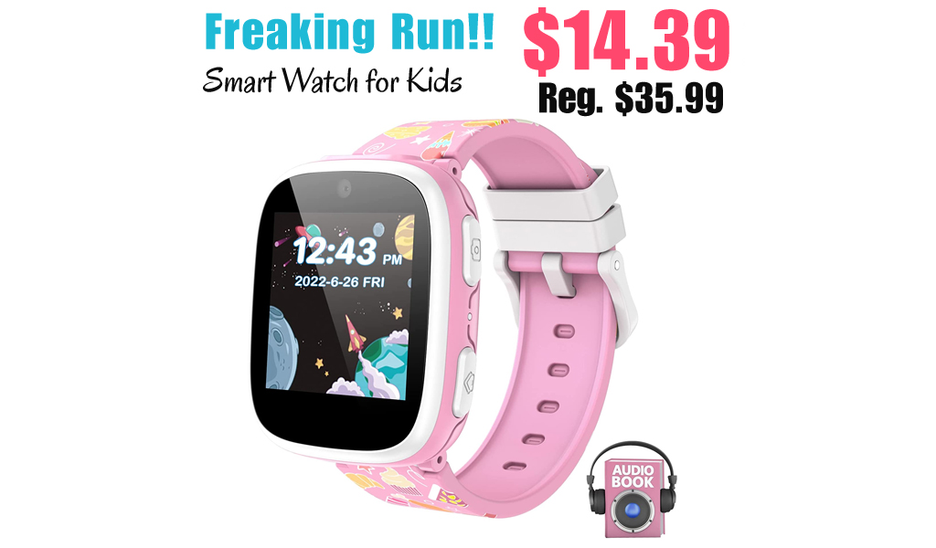 Smart Watch for Kids Only $14.39 Shipped on Amazon (Regularly $35.99)