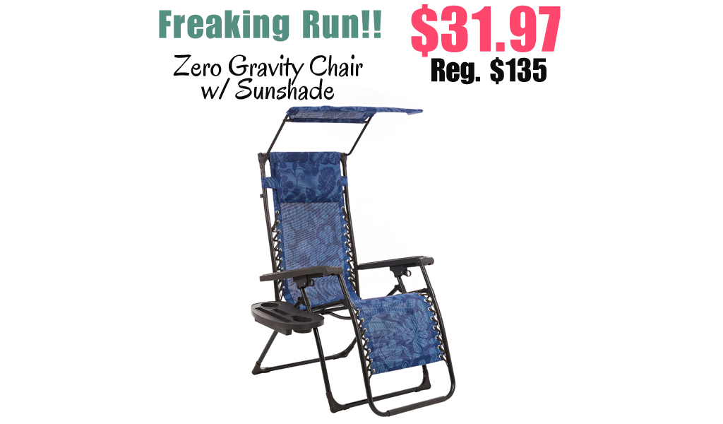 Zero Gravity Chair w/ Sunshade Just $31.97 on Walmart.com (Regularly $135)