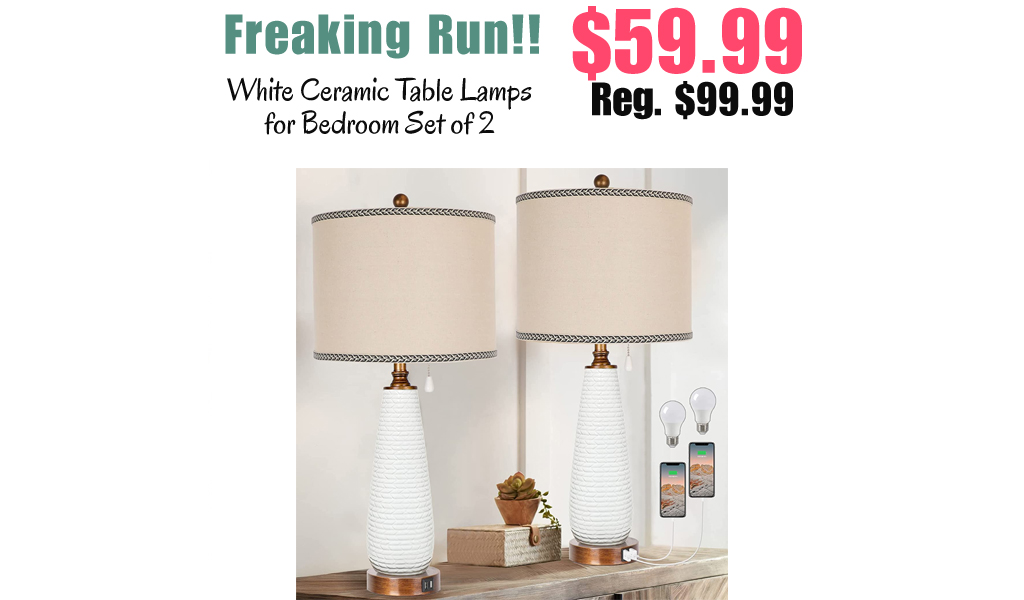 White Ceramic Table Lamps for Bedroom Set of 2 Only $59.99 Shipped on Amazon (Regularly $99.99)