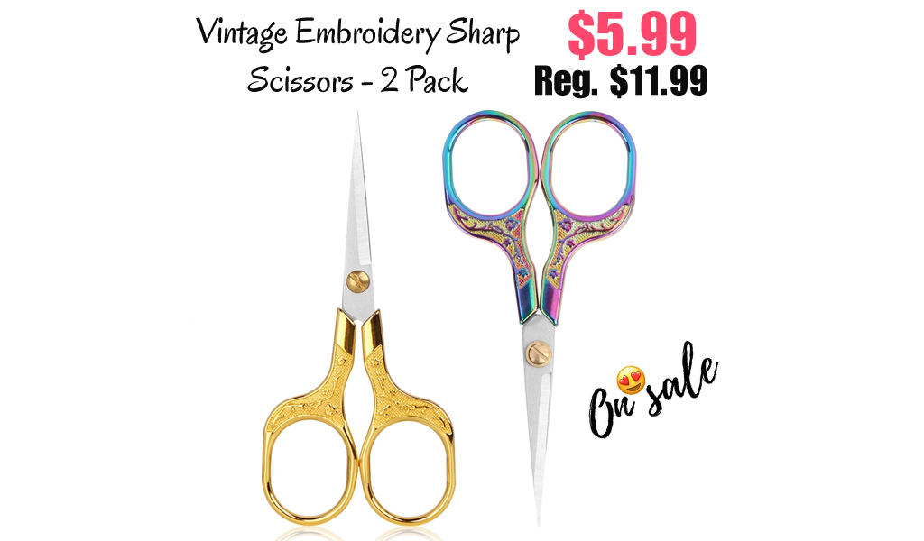 Vintage Embroidery Sharp Scissors - 2 Pack Only $5.99 Shipped on Amazon (Regularly $11.99)