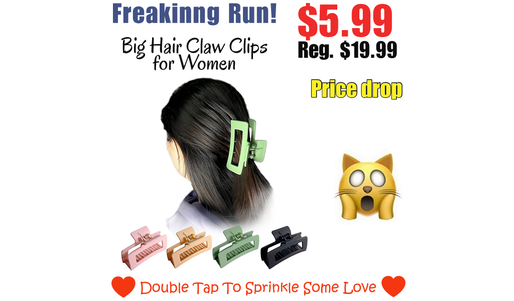 Big Hair Claw Clips for Women Only $5.99 Shipped on Amazon (Regularly $19.99)