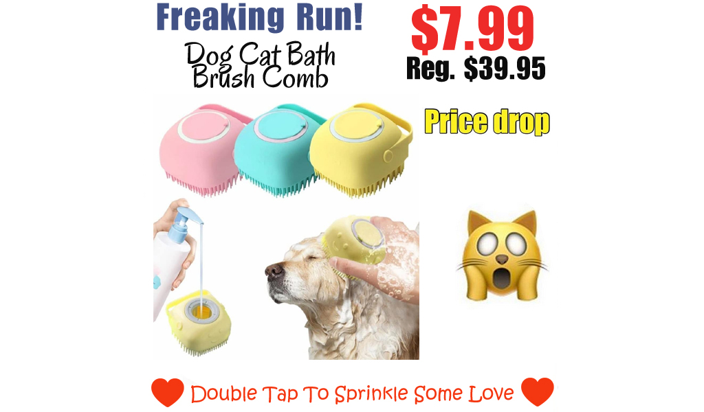 Dog Cat Bath Brush Comb Only $7.99 Shipped on Amazon (Regularly $39.95)