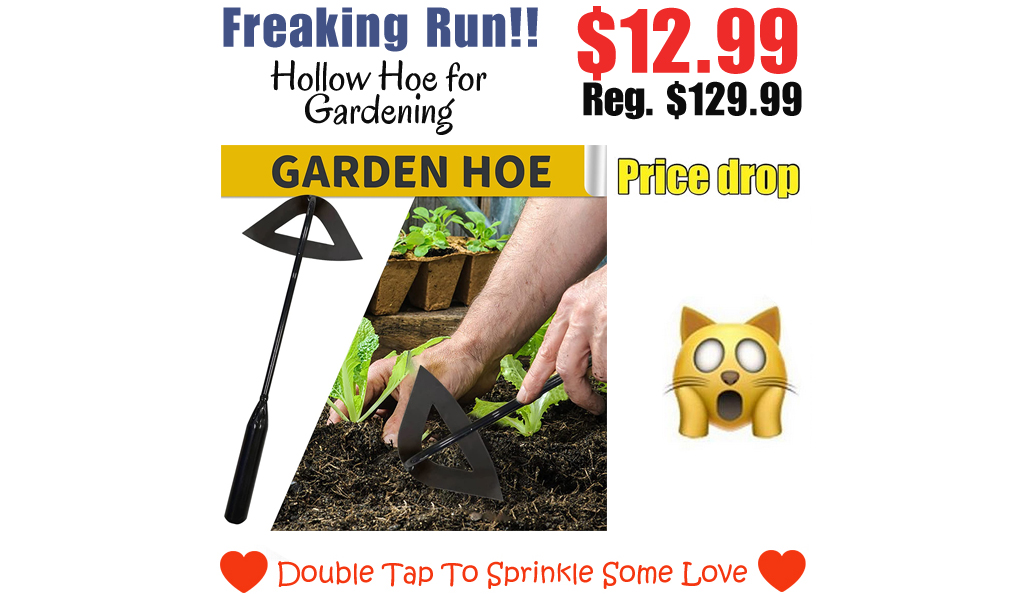 Hollow Hoe for Gardening Only $12.99 Shipped on Amazon (Regularly $129.99)