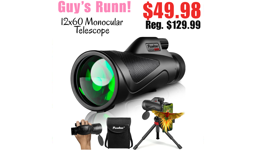 12x60 Monocular Telescope Only $49.98 Shipped on Amazon (Regularly $129.99)