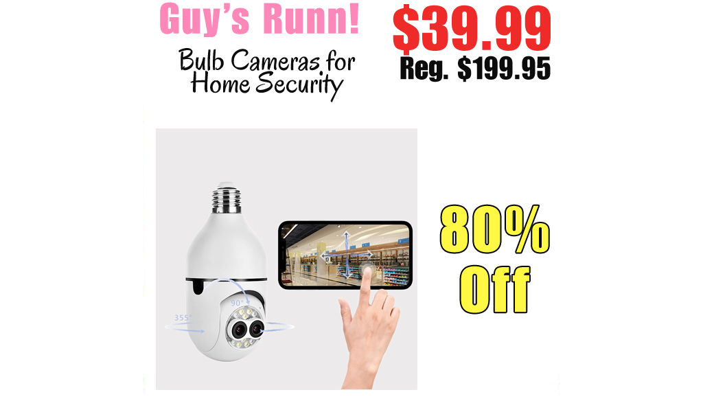 Bulb Cameras for Home Security Only $39.99 Shipped on Amazon (Regularly $199.95)